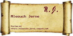 Mlesuch Jerne névjegykártya
